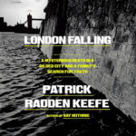 Cover image for the book "London Falling," by Patrick Radden Keefe